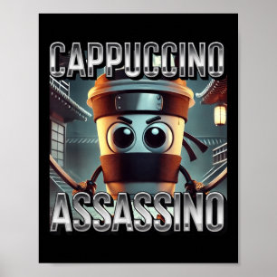 Cappuccino Ino Coffee Lovers Italian Brainrot Meme Poster
