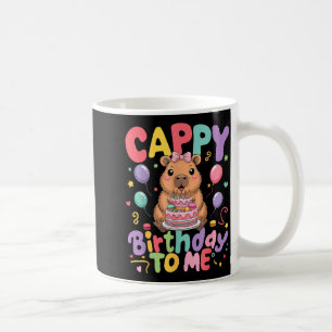 Cappy Birthday To Me Cute Capy Capybara Birthday G Coffee Mug