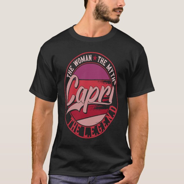 Capri the Lady of Myth the Legend T-Shirt (Front)