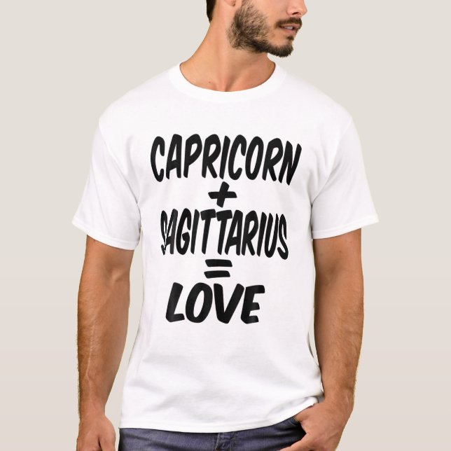 Capricorn And Sagittarius = Love, Dec Jan Birthday T-Shirt (Front)
