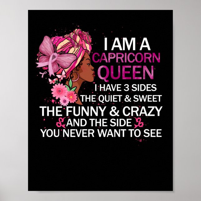 Capricorn Black Queen I have 3 Sides April Girl Poster (Front)