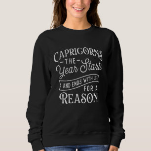 Capricorns Zodiac Sign Horoscope Astrology Birthd Sweatshirt