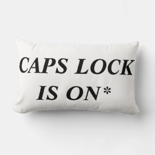 CAPS LOCK IS ON* Funny Computer Lingo, Lumbar Pillow
