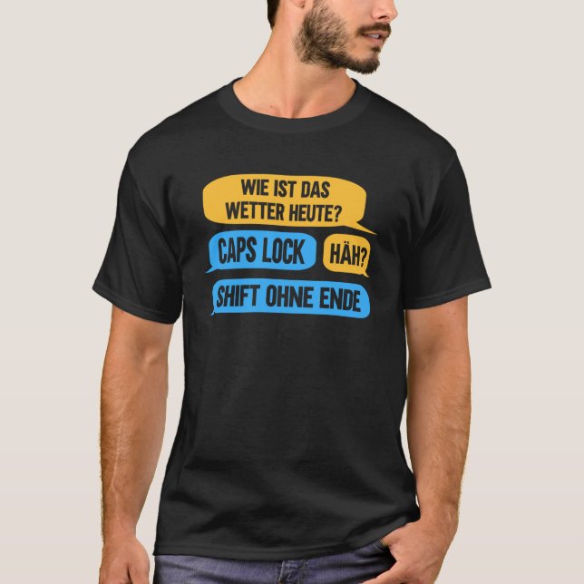 Caps Lock  Shift  German ITler Programmer Admin Ga T-Shirt (Front)