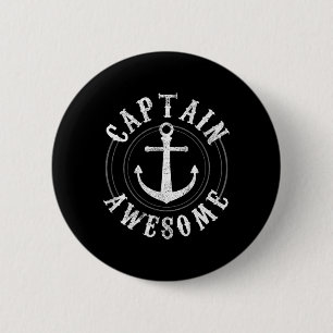Captain Awesome - Boating Sailing Anchor Nautical  2 Inch Round Button