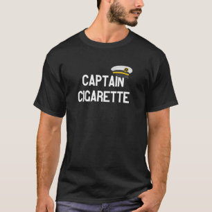 Captain Cigarette - Boat captain gift for men and T-Shirt