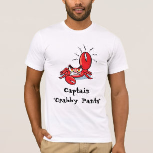 Captain Crabby Pants T-Shirt