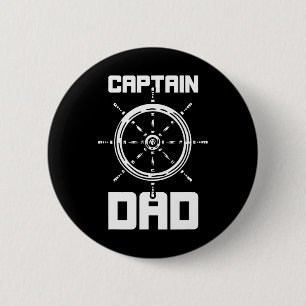 Captain Dad Boating Ship Boat Yacht Father Daddy P 2 Inch Round Button