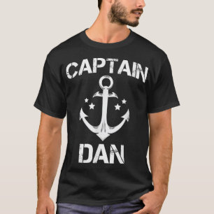 Captain Dan Funny Birthday Personalized Name Boat  T-Shirt