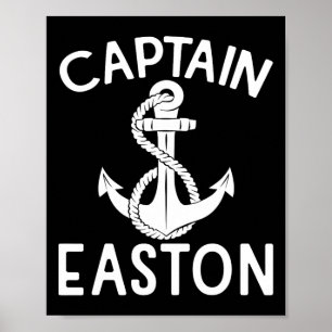 Captain Easton Anchor Yacht Boat Boating Ship Poster