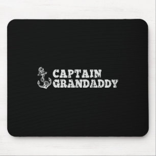 Captain Grandaddy Sailing Boating Boat Anchor Funn Mouse Pad