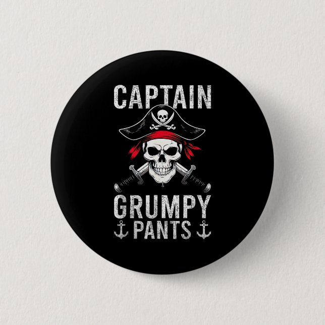Captain Grumpy Pants Pirate Humor Skull Graphic  2 Inch Round Button (Front)