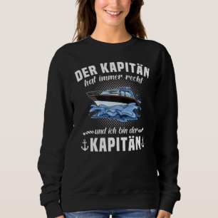 Captain Men Hat Right Sports Boat Fun Sayings Boa Sweatshirt