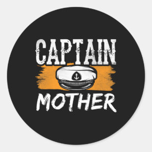 Captain Mother Boat Crew Yacht Ship Mom Mommy Mama Classic Round Sticker