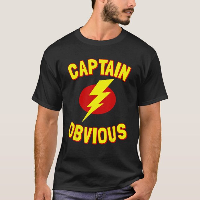 Captain Obvious  1 T-Shirt (Front)