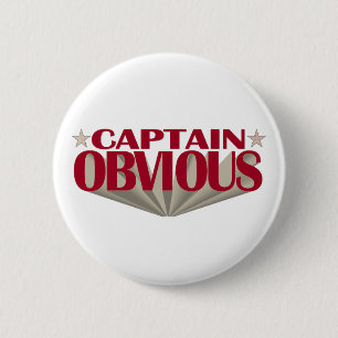 Captain Obvious 2 Inch Round Button