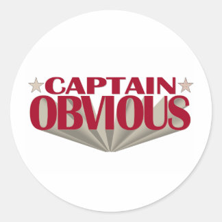 Captain Obvious Classic Round Sticker