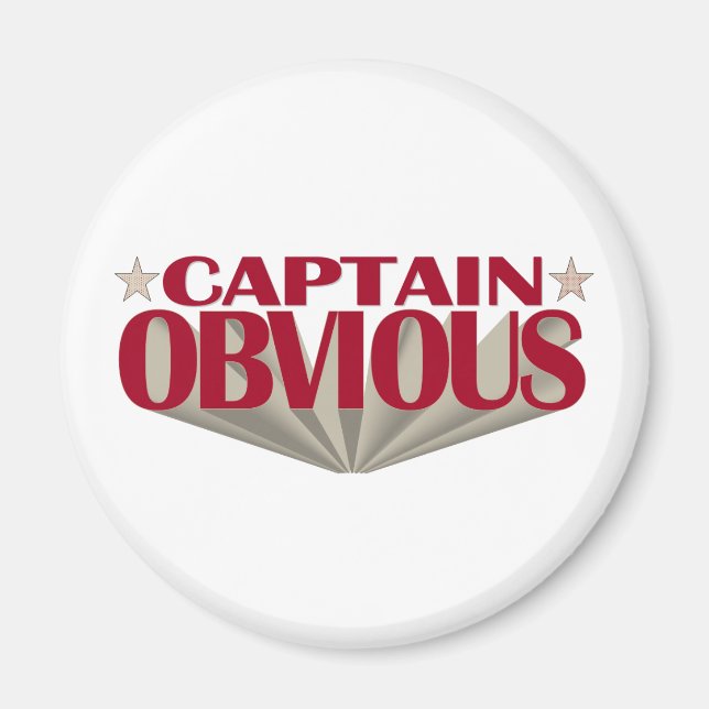 Captain Obvious Magnet (Front)