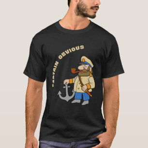 Captain Obvious Sarcasm T-Shirt