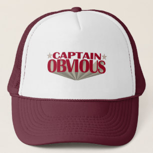 Captain Obvious Trucker Hat