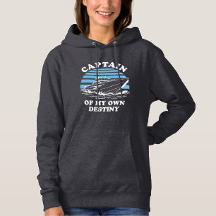 Captain Of My Own Destiny Boating Quote Hoodie