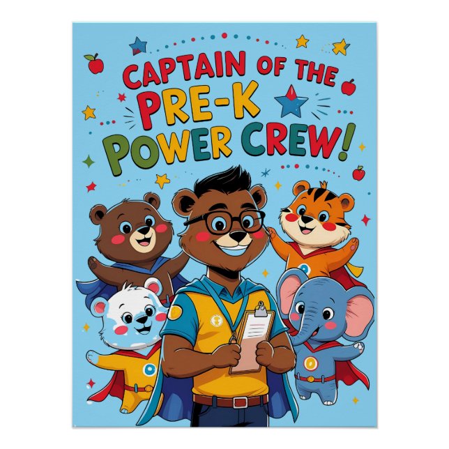 Captain of the Pre-K Power Crew – Classroom  Poster (Front)