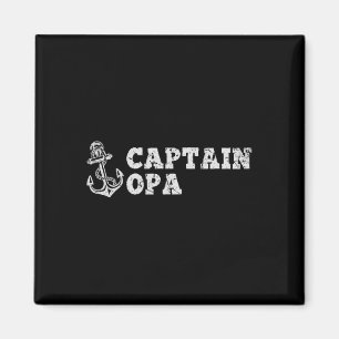Captain Opa Sailing Boating Vintage Boat Anchor Fu Magnet