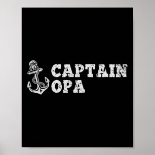 Captain Opa Sailing Boating Vintage Boat Anchor Fu Poster