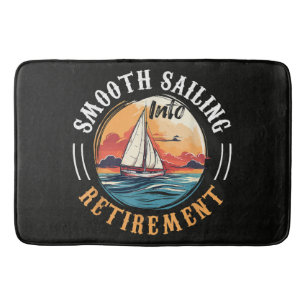 Captain Smooth Sailing into Retirement Bath Mat