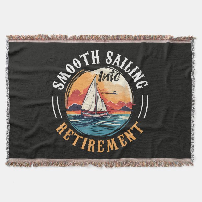Captain Smooth Sailing into Retirement Throw Blanket (Front)