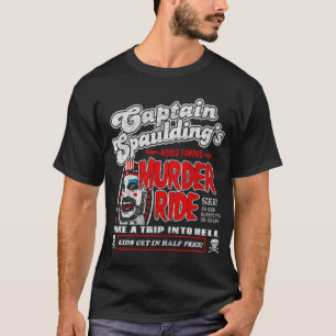 Captain Spaulding Murder Ride Classic  T-Shirt