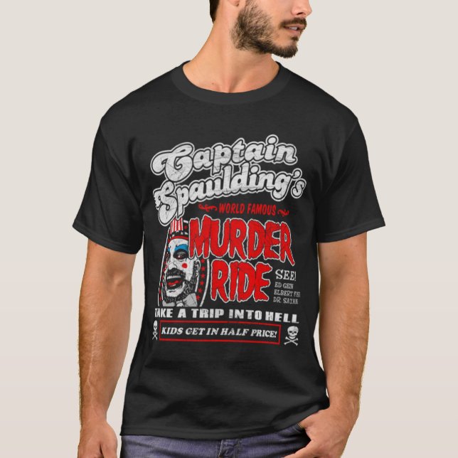 Captain Spaulding Murder Ride Classic  T-Shirt (Front)