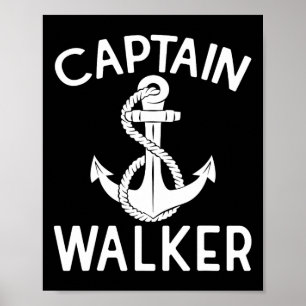Captain Walker Ship Boating Yacht Boat Anchor Poster
