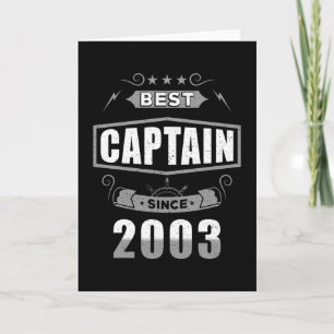 Captain's Birthday Best Captain Since 2003 Card