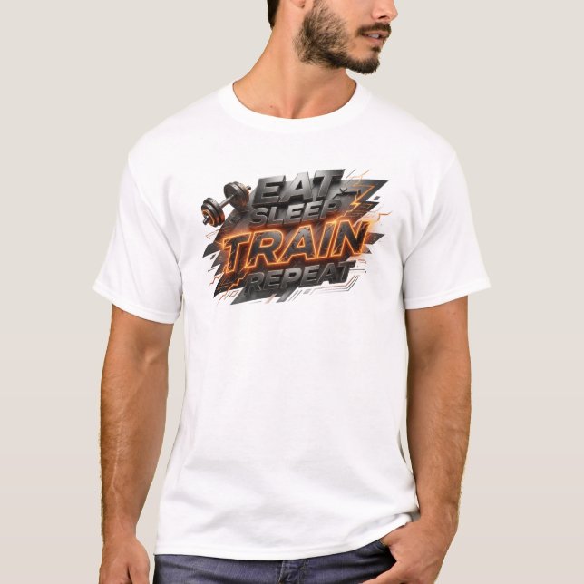 Captivating EAT SLEEP TRAIN REPEAT Designer T-Shirt (Front)