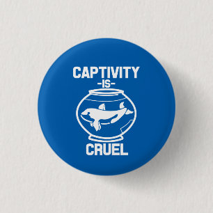 Captivity is Cruel button, Save the Orca whales 1 Inch Round Button