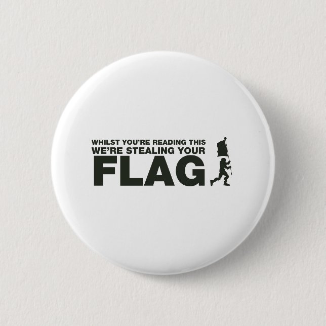 Capture The Flag - Gamer, Gaming, Video Games 2 Inch Round Button (Front)
