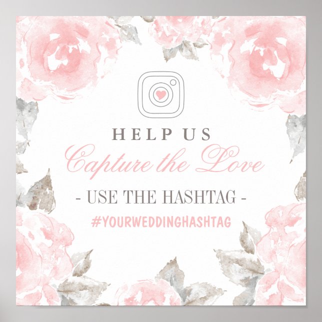 Capture the Love Pink Rose Wedding Hashtag Poster (Front)