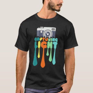 Capturing Light Photography Funny Photographer Cam T-Shirt