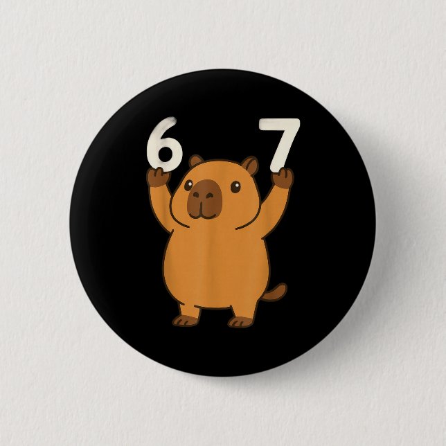 Capybara 67 Meme Six Seven Funny  2 Inch Round Button (Front)