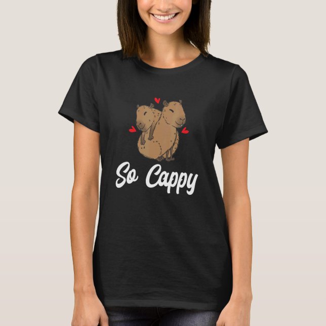 Capybara Animals Pet So Cappy 1 T-Shirt (Front)