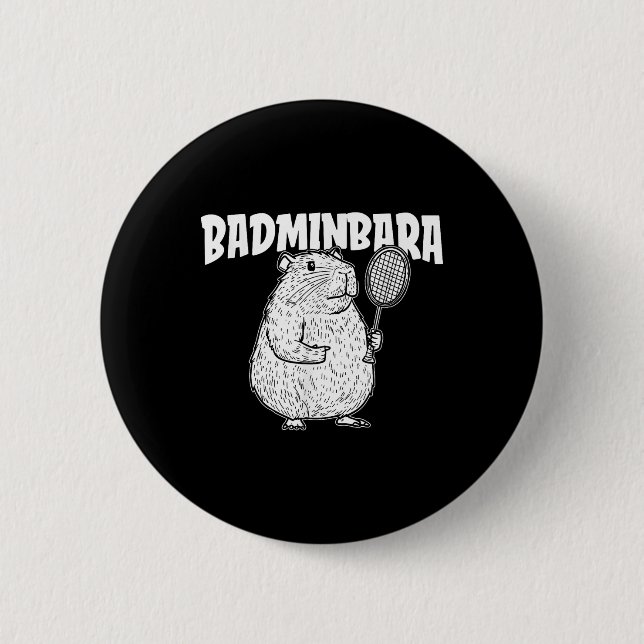 Capybara Badminton Shuttle - Player Racket Badminb 2 Inch Round Button (Front)