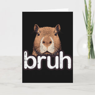 Capybara Bruh Funny Capy Meme Rodent Men Boys Kids Card