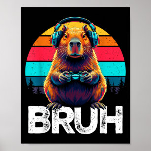 Capybara Bruh Funny Gamer Retro Capybara Gaming Poster