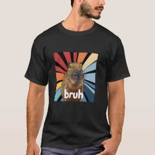 Capybara Bruh - Funny Meme Graphic Capybara Lover T-Shirt