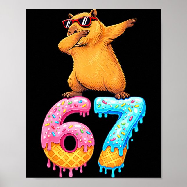 Capybara Dabbing 67 Ice Cream Drip 67 Birthday Boy Poster (Front)