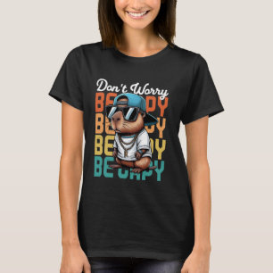 Capybara Don't Worry Be Capy Funny Capybara Lover T-Shirt