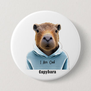  CAPYBARA In A Hoodie I Am Cool 3 Inch Round Button