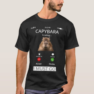 Capybara Is Calling Capybara Rodent Animal Funny T-Shirt