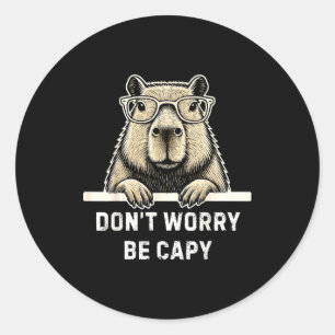 Capybara Lover Don't Worry Be Capy Gift For Men Wo Classic Round Sticker